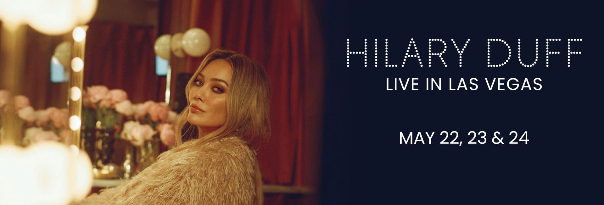 Hilary Duff promotional banner for Las Vegas shows on May 22, 23, and 24